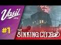🔴The Sinking City🔴 — прохождение на русском #1