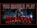 WRATH Aeon of Ruin - You should play this