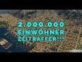 2.000.000 Einwohner in Anno 1800 in Zeitraffer Folge 1 !!