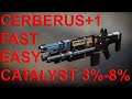 CERBERUS+1 FAST & EASY CATALYST - Destiny 2 Shadowkeep
