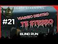 «Confine» ➖ Death Stranding #21 [Blind Run] ← VIAGGIO DENTRO TE STESSO
