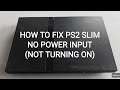 How To Fix PS2 Slim No Power Signal (Not Turning On) PS2 Repair | How to repair ps2 slim
