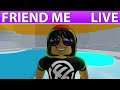 I NEED YOU RIGHT NOW PLZ JOIN | Roblox Live | Part 29