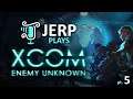 Jerp plays XCOM: Enemy Unknown pt.5 (2016-02-10)