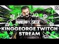 KingGeorge Rainbow Six Twitch Stream 10-5-20