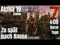 Kurze Tage s02e09: Zu spät nach Hause - 7 Days To Die A19 | Linux