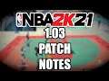 NBA 2K21 1.03 PATCH NOTES! Review and Info!