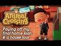 Paying Final Home Loan & House Tour in Animal Crossing: New Horizons