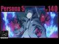 Persona 5 Playthrough | Part 140