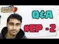 Q&A # EPISODE 2 CLASH OF CLANS