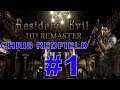 Resident Evil HD Remaster CHRIS #1 - Chris Redfield na mansão mais hardcore