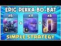Simply One of the Best TH12 Armies! How to Use the Pekka BoBat Attack Strategy! Best TH12 Attacks