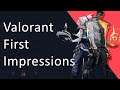Valorant - First Impressions