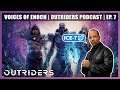 Voices of Enoch | Outriders Podcast Episode 7 | ICE-T Chimes In