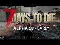 7 DAYS TO DIE - Alpha 18 Streamer Weekend FR