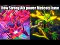 Atk power level of Supreme mascot Legendary / how strong atk power mascots have / overration part 1