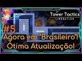 (EA)#5 Agora em "Brasileiro"! Ótima Atualização! - Tower Tactics: Liberation