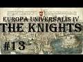 Europa Universalis 4 - Golden Century: The Knights #13