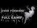 Ever Forward: Full Game (No Commentary Walkthrough)