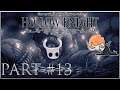 Hollow Knight 108% Playthrough - Part 13