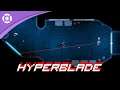 Hyperblade - Official Demo Gameplay Video