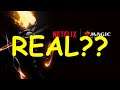 Is the Magic the Gathering TV Series on Netflix Real or Fake