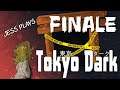 Jess plays Tokyo Dark Finale - Tempting Fate