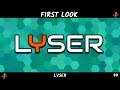 Lyser | First Look Gameplay | Indie Gaming | Episode 99