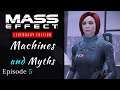 Mass Effect: Legendary Edition | Machines & Myths | Mass Effect 1 Let's Play Episode 5