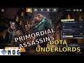 Primordial Assassins Don't Rule the Day | Dota Underlords Gameplay, Lets Play