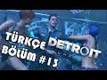 PS4 DETROİT BECOME HUMAN TÜRKÇE - ÇOK FENA ORTAMLAR (+18) 1/13
