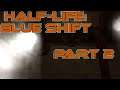 STEAM AND VALVES; I'M SURE THERE IS A JOKE HERE: Let's Play Half-Life: Blue Shift Part 2