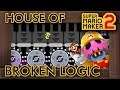 Super Mario Maker 2 - House of Broken Logic