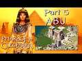 Throwback to Pharaoh + Cleopatra Part 05 - Beginning the Glorious Old Kingdom in Abu (Elephantine)