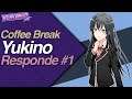 Coffee  Break: Yukino Responde 1