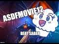 [EXPERT+] asdfmovie12 Beat Saber