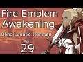 Fire Emblem Awakening | Blind Lunatic Ironman Run | Part 29 - Amatsu