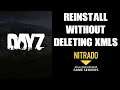How To Reinstall DAYZ Server Without Deleting xml Files Nitrado Private Xbox PS4 Server So Mods Work