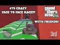 LET'S PLAY GTA V WITH FRIENDS #79 INSANE FACE TO FACE RACE!