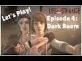 Let's Play Life is Strange! - Episode 4: Dark Room