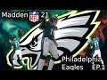 Madden 21 Online Franchise l We ARE the Philadelphia Eagles l EP.1 l #FlyEaglesFly