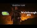 Middle-earth: Shadow of War (walkthrough #15)