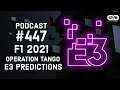 Podcast 447: F1 2021, Operation Tango, Pre-E3 2021