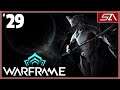 StaticArbiter plays Warframe [PC] - Episode 29