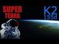 Super Terra Oceânica! K2-155d Space Engine