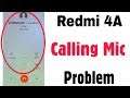 Xiaomi Redmi 4A | Mic Not Working While Calls | Mic Issue Error Problem Solve