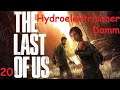 [20] The Last of Us: Remastered - Hydroelektrischer Damm [PS4//Playthrough]