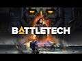 BattleTech Stream 08/05/19