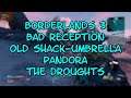 Borderlands 3 Bad Reception Old Shack Umbrella Pandora The Droughts