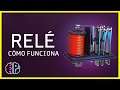 Cómo Funciona un Relé ⚡ Qué es un Relé (Relevador o Relay)